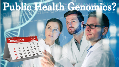 Public Health Genomics with professionals looking at a double helix with a calendar