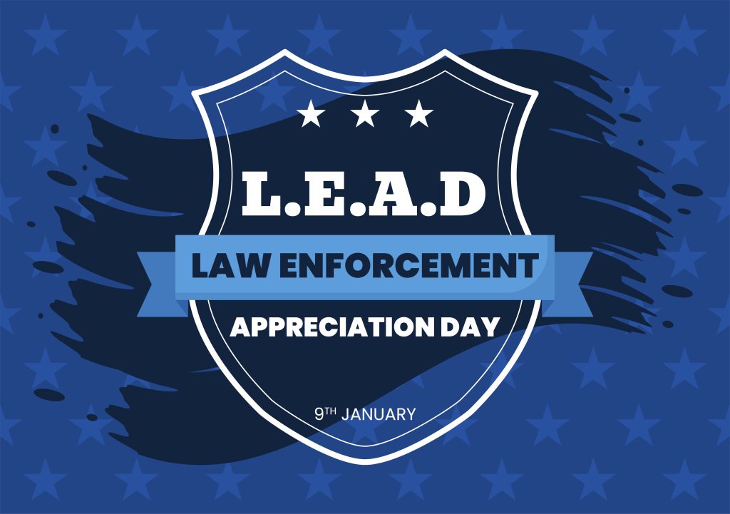 Graphic of a shield with the wording National Law Enforcement Appreciation Day or LEAD on January 9t