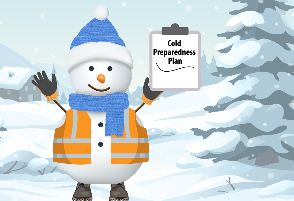 drawing of Frosty the Snowman with work boots, gloves, hat, scarf, work vest and a clipboard with "cold preparedness plan" written on it.