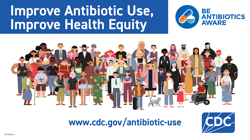 Improve Antibiotic Use Improve Health Equity