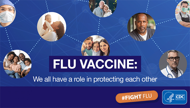 Flu vaccine: We all have a role in protecting each other.