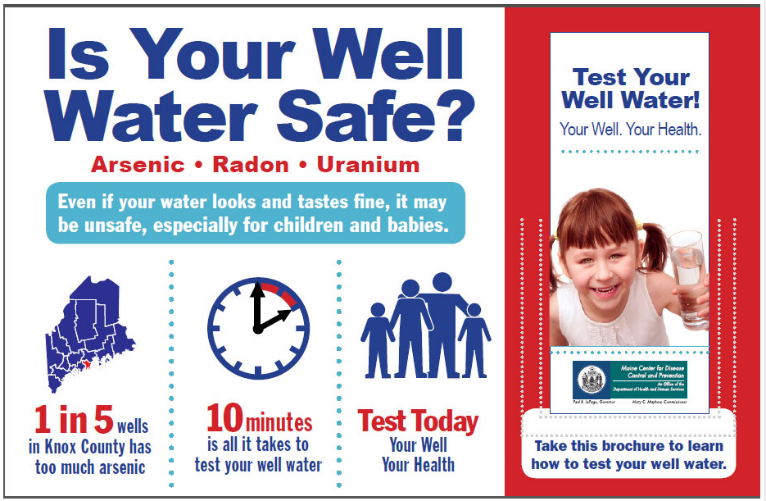 Location-specific data about arsenic in Maine wells from the Maine Tracking Network is used to tailor well water testing, safety messages, and materials such as this promotional poster.