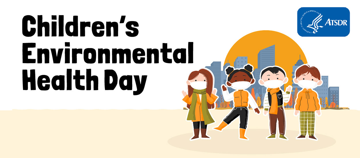 Graphic design showing children wearing masks and fall clothing while outside. The title “Children’s Environmental Health Day” appears across the image.