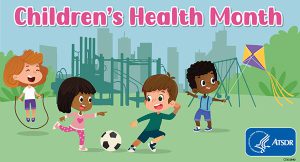 Diverse group of elementary aged children playing at the park and behind them is a silhouette of a cityscape with buildings. The words “Children’s Health Month” appear at the top in pink.
